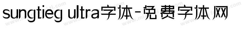 sungtieg ultra字体字体转换
